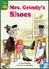 Sunshine Readers Level 4 : Mrs. Grindy's Shoes (Book & CD)