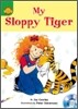 Sunshine Readers Level 4 : My Sloppy Tiger (Book & CD)