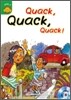 Sunshine Readers Level 4 : Quack, Quack, Quack! (Book & CD)