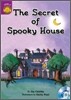 Sunshine Readers Level 5 : The Secret of Spooky House (Book & CD)