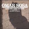 Omar Sosa - Across The Divide