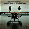 Jamestown Revival - Education Of A Wandering Man (LP)