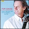 David Russell 데이비드 러셀과 기타를 위한 음악 (For David - Music written for the guitarist David Russell)