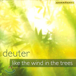 Deuter - Like The Wind In The Trees