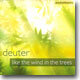Deuter - Like The Wind In The Trees