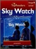 Top Readers Stage 4 History : Sky Watch