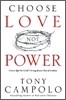 Choose Love Not Power