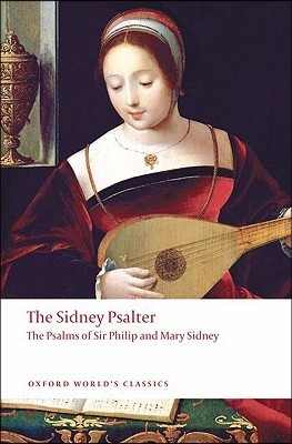 The Sidney Psalter: The Psalms of Sir Philip and Mary Sidney