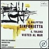Enrique Garcia Asensio 할프터: 신포니에타 / 톨드라: 바다의 풍경 (Ernesto Halffter: Sinfonietta / Eduard Toldra: Vistes al Mar) 엔리케 가르시아 아센시오, 잉글리쉬 체임버 오케스트라