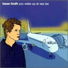 Lasse Lindh - You Wake Up At Sea Tac