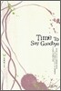 Time To Say Goodbye