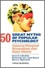 50 Great Myths of Popular Psychology