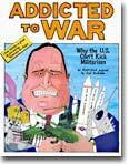 Addicted to War : Why the U.S. Can't Kick Militarism