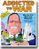 Addicted to War : Why the U.S. Can't Kick Militarism