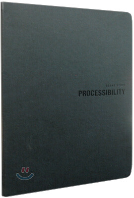 PROCESSIBILITY 스토리노트