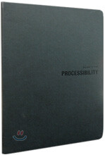 PROCESSIBILITY 스토리노트