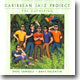 Caribbean Jazz Project - The Gathering