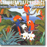 Caribbean Jazz Project - Paraiso