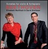 Elisabeth Wallfisch / David Breitman 베토벤: 바이올린과 포르테피아노를 위한 소나타 6-10번 2집 (Beethoven: Sonatas for Violin & Fortepiano Vol.2 - Sonata Op.30, Op.47 'Kreutzer', Op.96)