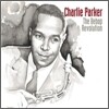 Charlie Parker - The Bebop Revolution
