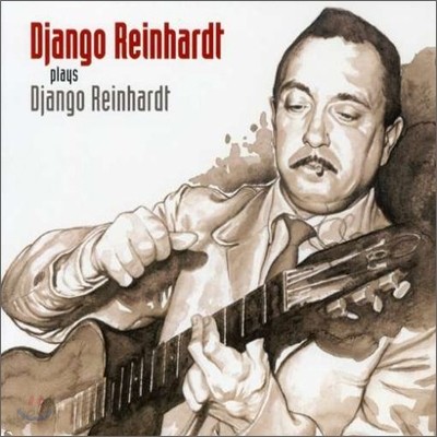 Django Reinhardt Plays Django Reinhardt