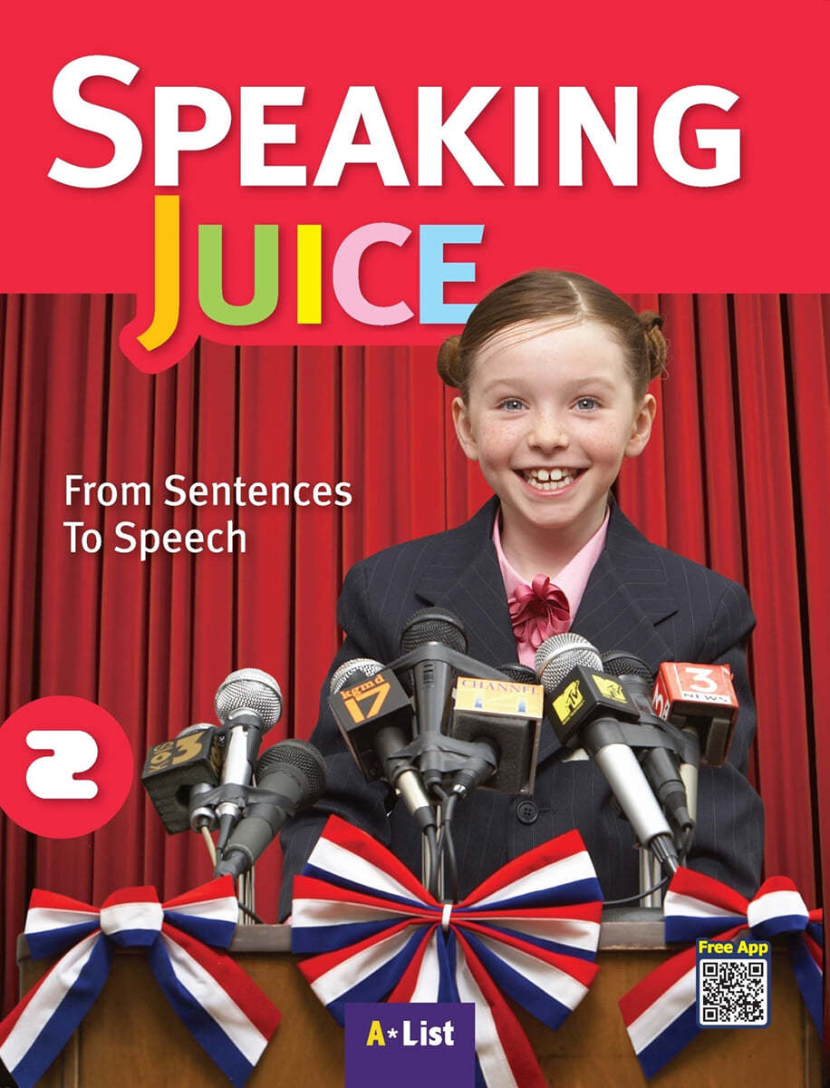 Speaking Juice 2 : Student Book with App &amp; Script &amp; Answer Key