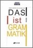 Das Ist Grammatik