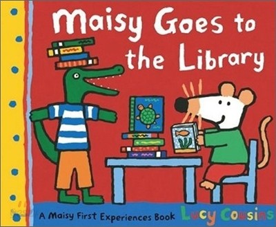 Maisy Goes to the Library