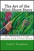 The Art of the Mini-Short Story: Or, Painting a Large Canvas with a Tiny Brush