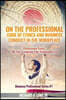On the Professional Code of Ethics and Business Conduct in the Workplace: Professional Ethics: 100 Tips to Improve Your Professional Life