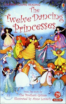 Usborne Young Reading Audio Set Level 1-29 : The Twelve Dancing Princesses (Book & CD)