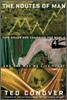 The Routes of Man