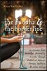 The Buddha & the Borderline: My Recovery from Borderline Personality Disorder Through Dialectical Behavior Therapy, Buddhism, & Online Dating