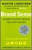 Brand Sense: Sensory Secrets Behind the Stuff We Buy
