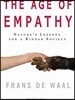 The Age of Empathy: Nature's Lessons for a Kinder Society