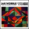 Jah Wobble & The Invaders Of The Heart - Everything Is Nothing (Ltd. Ed)(Vinyl LP)