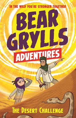 A Bear Grylls Adventure #2: The Desert Challenge