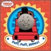 Thomas & Friends : Puff, Puff, James!