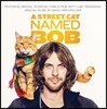 내 어깨 위 고양이, 밥 영화음악 (A Street Cat Named Bob OST by David Hirschfelder 데이빗 허쉬펠더)