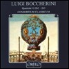 Consortium Classicum 보케리니: 관악 사중주 (Luigi Boccherini: Wind Quartet G.262 Nos.1-3, G.263 Nos.1-3) 콘소르티움 클라시쿰