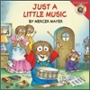 Little Critter: Just a Little Music