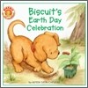 Biscuit's Earth Day Celebration: A Springtime Book for Kids