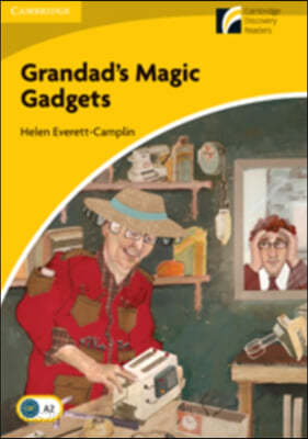 Grandad&#39;s Magic Gadgets Level 2 Elementary/Lower-intermediate American English