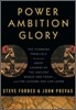 Power Ambition Glory