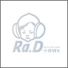 라디 (Ra.D) 2.5집 - Realcollabo + RMX