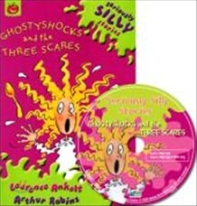 Seriously Silly Stories : Ghostyshocks and the Three Scares (Book & CD)