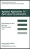 Systems Approaches for Agricultural Development: Proceedings of the International Symposium on Systems Approaches for Agricultural Development, 2-6 De