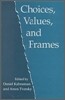Choices, Values, and Frames