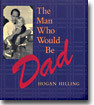 The Man Who Would Be Dad