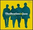 The Beatles In Jazz: A Jazz Tribute to the Beatles (비틀즈 인 재즈) [LP]